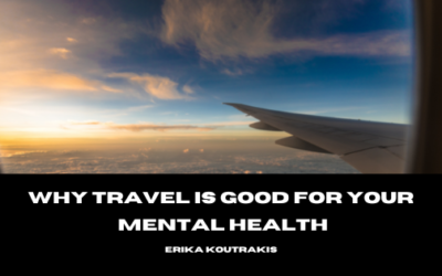Why Travel is Good for your Mental Health